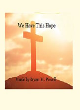 We Have This Hope SATB choral sheet music cover
